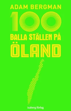 100 balla ställen på Öland