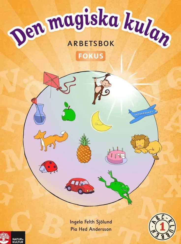 ABC-klubben åk 1 Den magiska kulan Arbetsbok Fokus med elevwebb