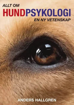 Allt om hundpsykologi : en ny vetenskap