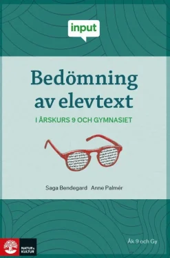 Bedömning av elevtext - i årskurs 9 och gymnasiet