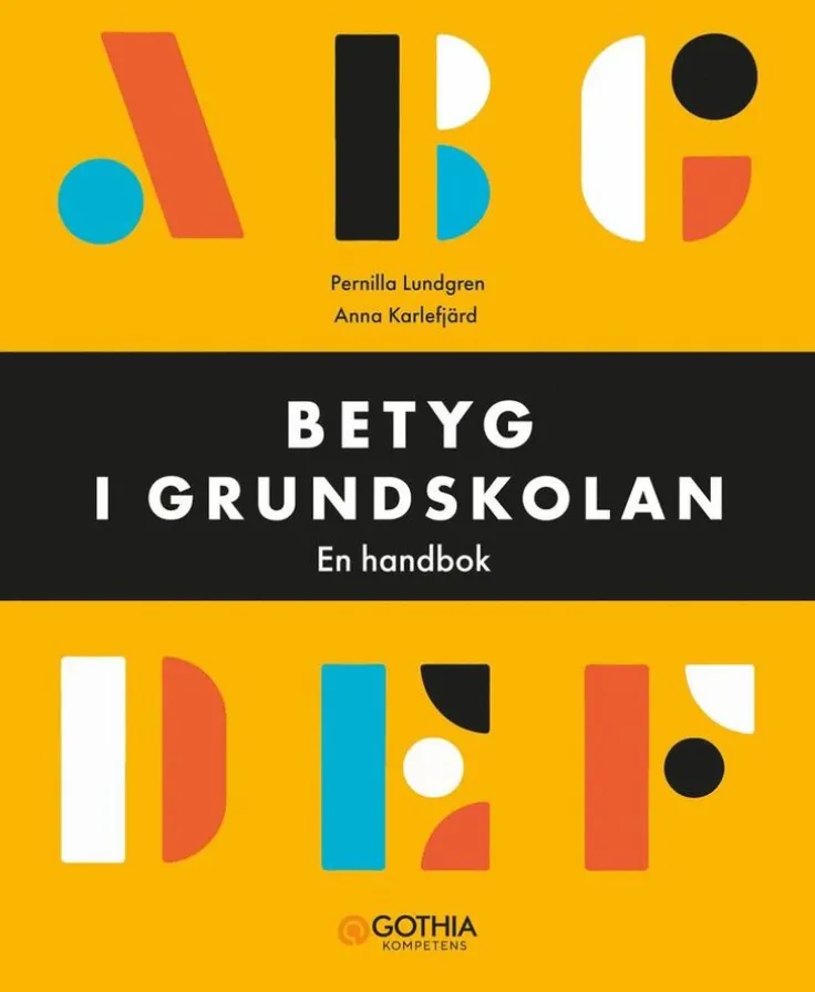 Betyg i grundskolan : en handbok