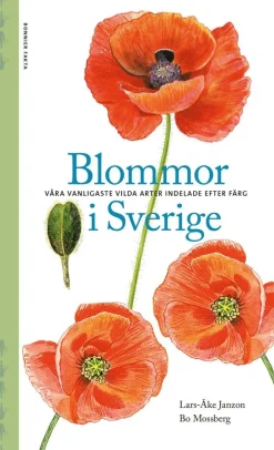 Blommor i Sverige : våra vanligaste vilda arter indelade efter färg