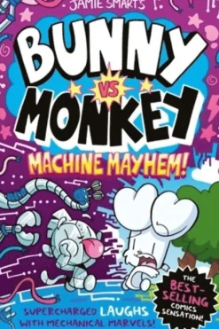 Bunny vs Monkey: Machine Mayhem (a Phoenix Comic Book, from the million-selling Jamie Smart, Illustrator of the Year)