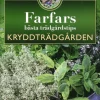 Farfars bästa trädgårdstips : kryddträdgården