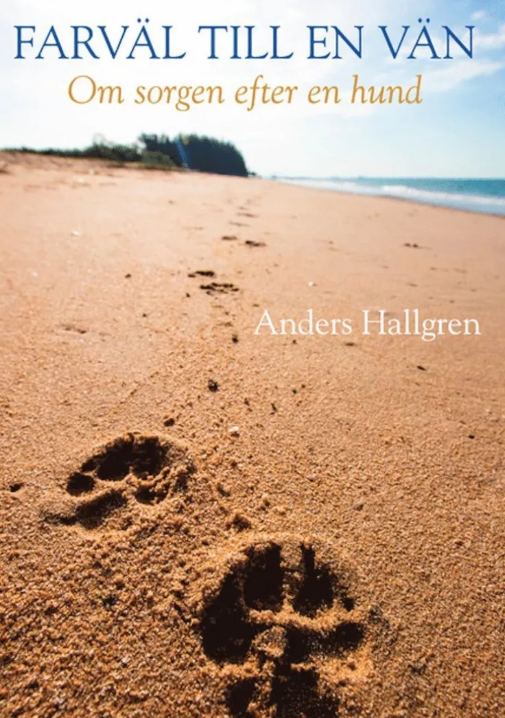 Farväl till en vän - Om sorgen efter en hund