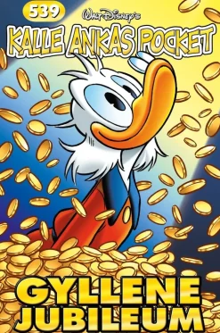 Kalle Ankas Pocket 539. Gyllene jubileum