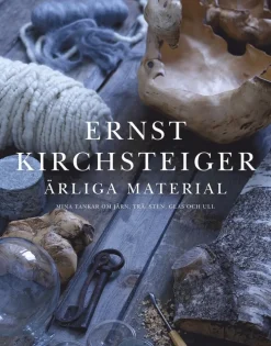 Ärliga material : mina tankar om järn, trä, sten, glas och ull