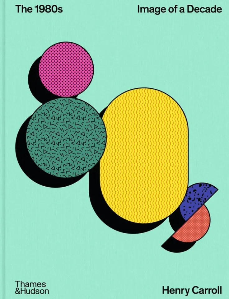 1980s: Image of a Decade