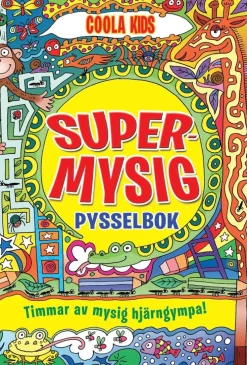 Supermysig pysselbok : Timmar av mysig hjärngympa!