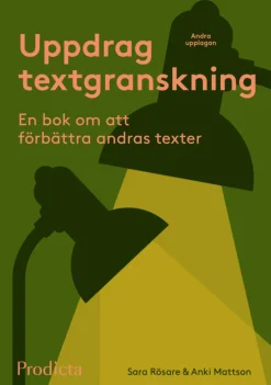 Uppdrag textgranskning : en bok om att förbättra andras texter