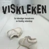 Viskleken : en ödesdiger konsekvens av felaktig vetenskap